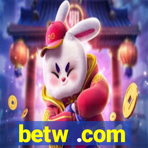 betw .com